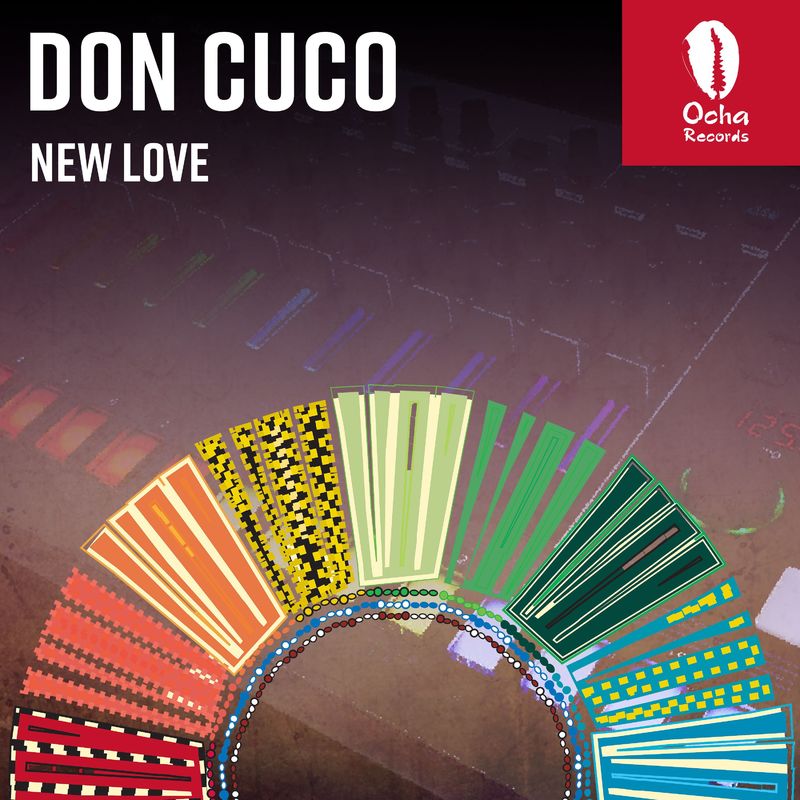 Don Cuco - New Love EP / Ocha Records