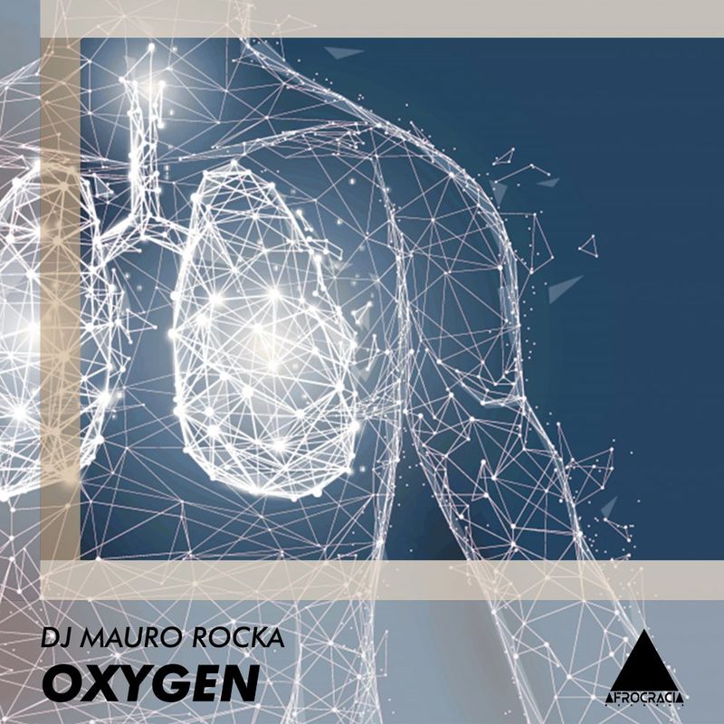 DJ Mauro Rocka - Oxygen / Afrocracia Records