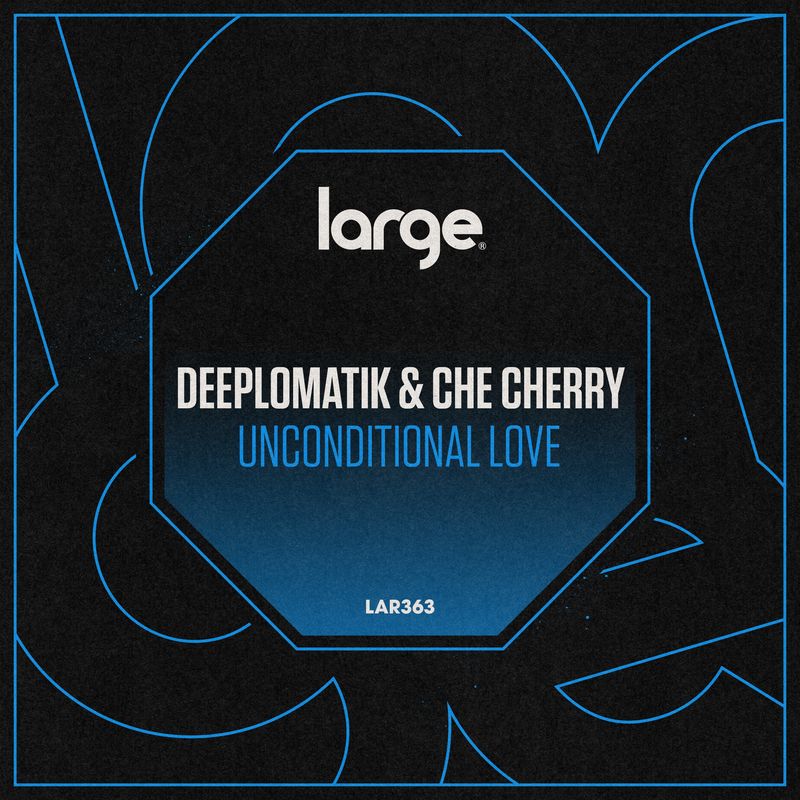 Deeplomatik - Unconditional Love / Large Music