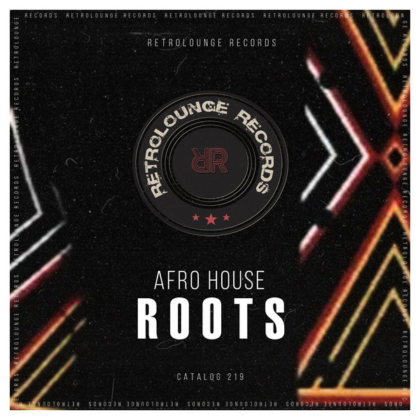 VA - Afro House Roots, Vol. 1 / Retrolounge Records
