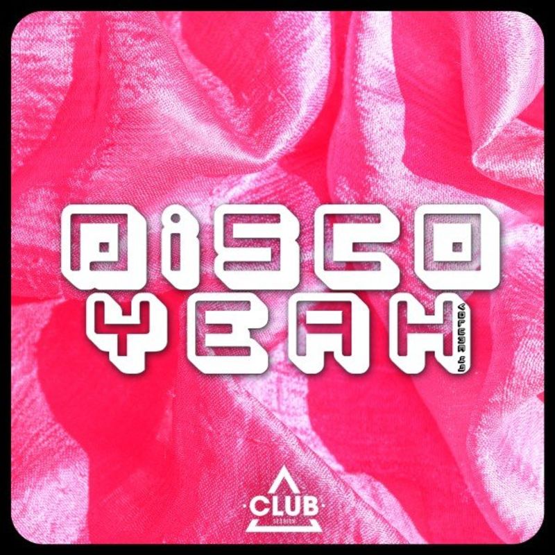 VA - Disco Yeah!, Vol. 49 / Club Session