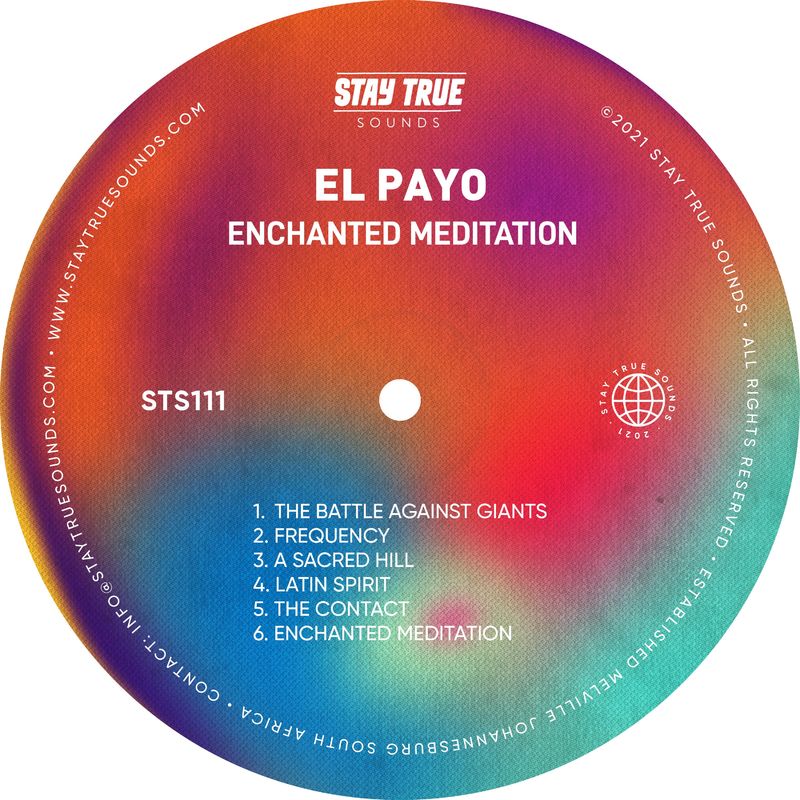 El Payo - Enchanted Meditation / Stay True Sounds