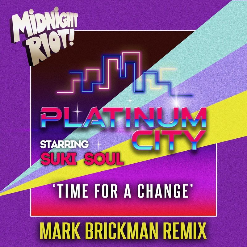 Platinum City - Time for a Change (DJ Mark Brickman Remix) / Midnight Riot