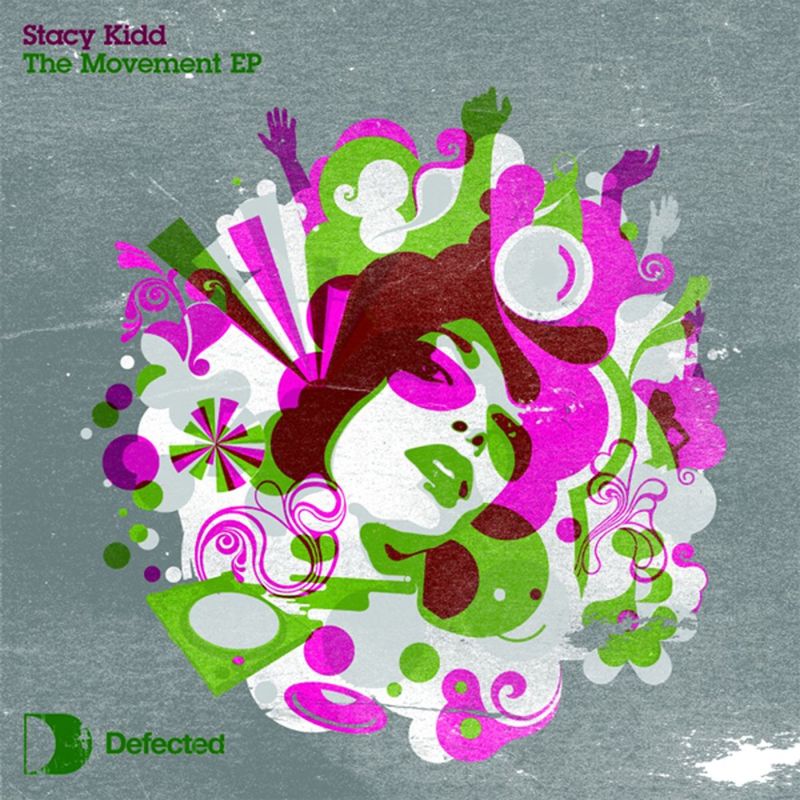 Stacy Kidd - The Movement EP / Defected Records