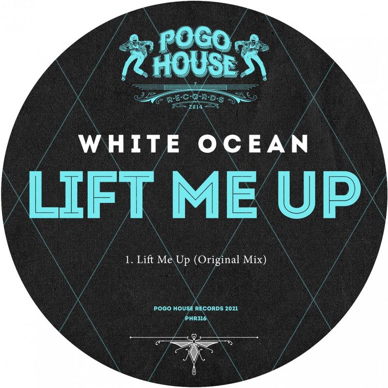 White Ocean - Lift Me Up / Pogo House Records