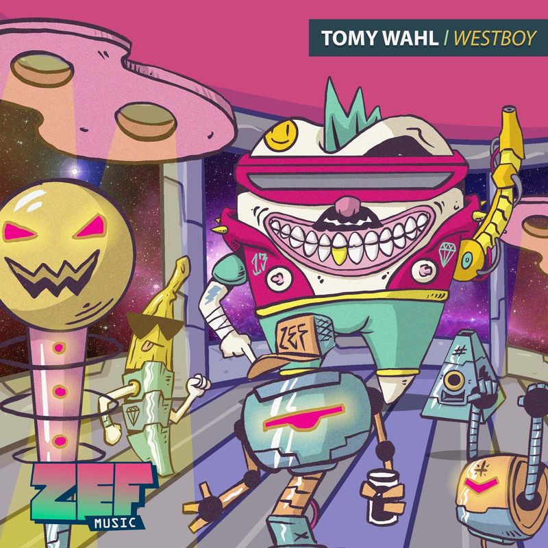 Tomy Wahl - Westboy EP / ZEF Music