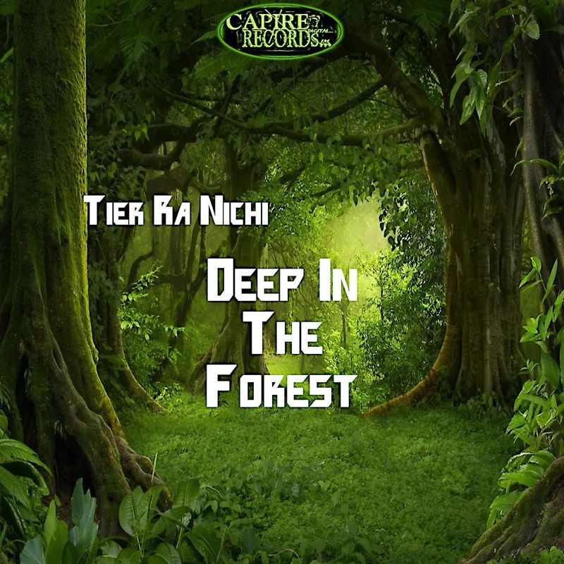 Tier Ra Nichi - Deep In The Forest - Deep Vox Imprint / Capire Records