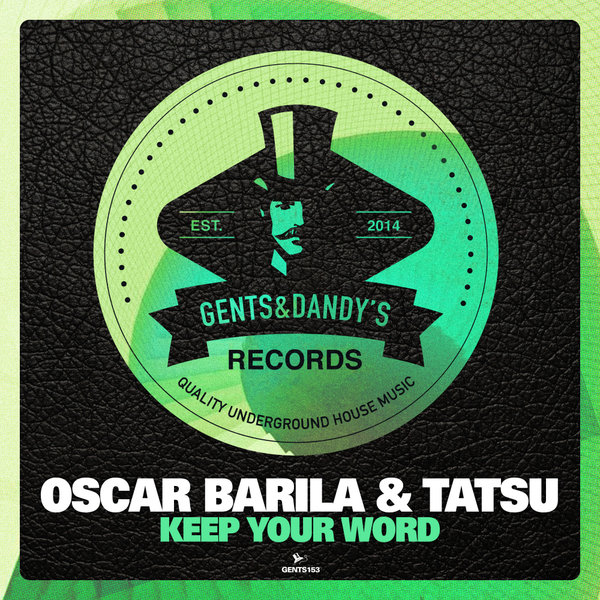 Oscar Barila - Keep Your Word / Gents & Dandy's