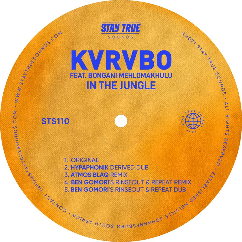 KVRVBO ft Bongani Mehlomakhulu - In The Jungle / Stay True Sounds