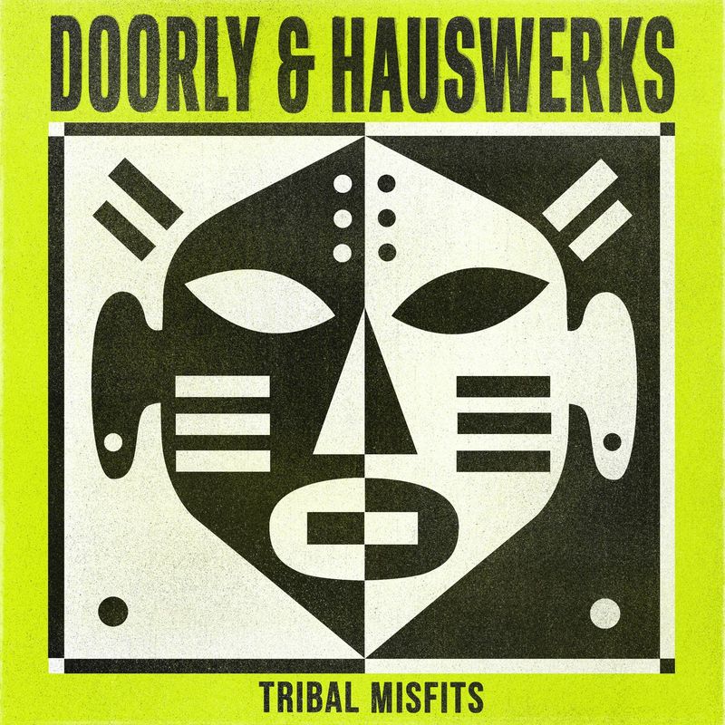 Doorly & Hauswerks - Tribal Misfits EP / Get Physical Music