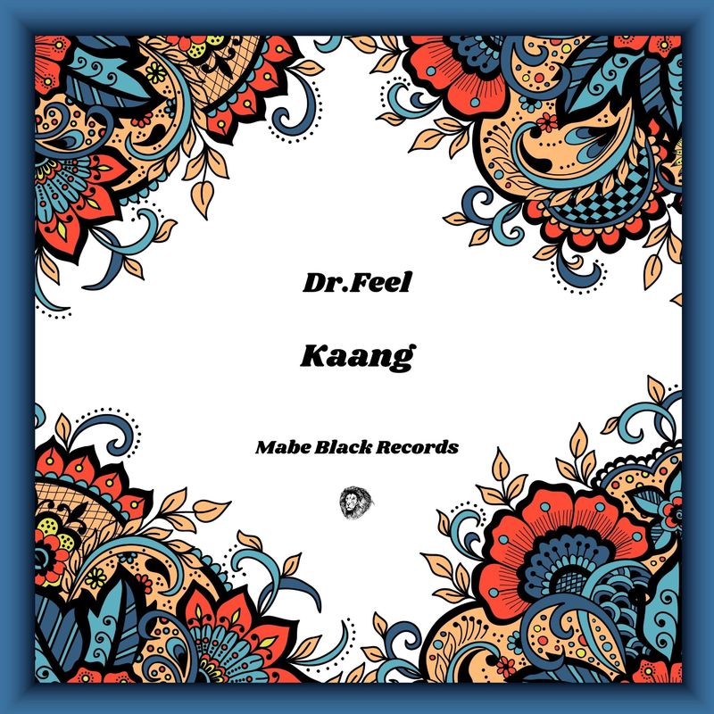 Dr Feel - Kaang / MABE BLACK RECORDS