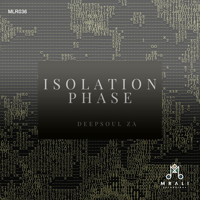 DeepSoul ZA - Isolation Phase / MRali Recordings