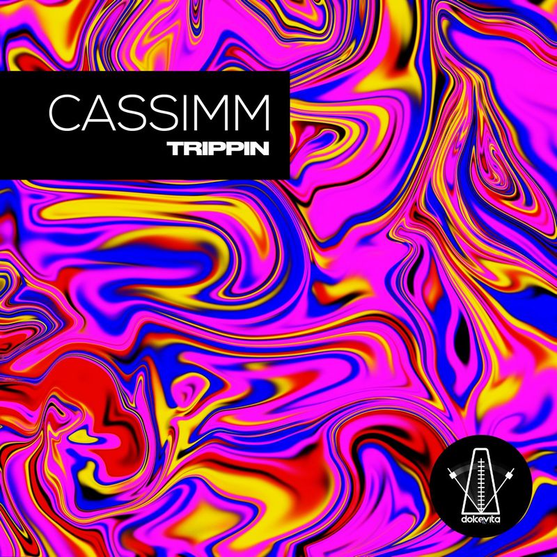 CASSIMM - Trippin EP / Dolcevita Records