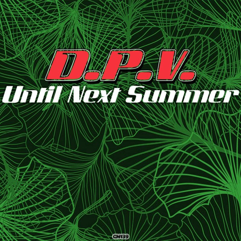 D.P.V. - Until Next Summer / Ginkgo Music