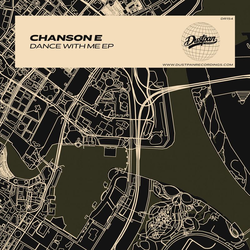 Chanson E - Dance with Me EP / Dustpan Recordings