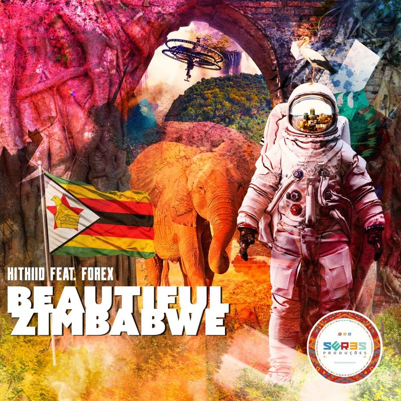 HiTKiiD & FOREX - Beautiful Zimbabwe / Seres Producoes