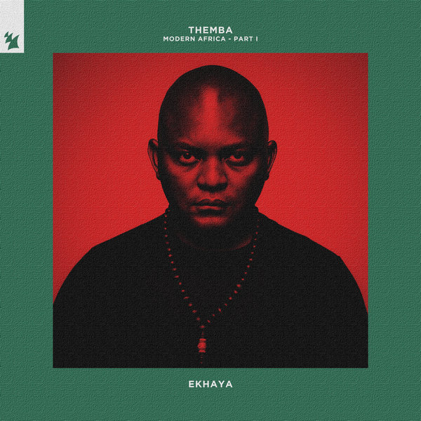Themba (SA) - Modern Africa, Part I - Ekhaya - Extended Versions / Armada Music Albums