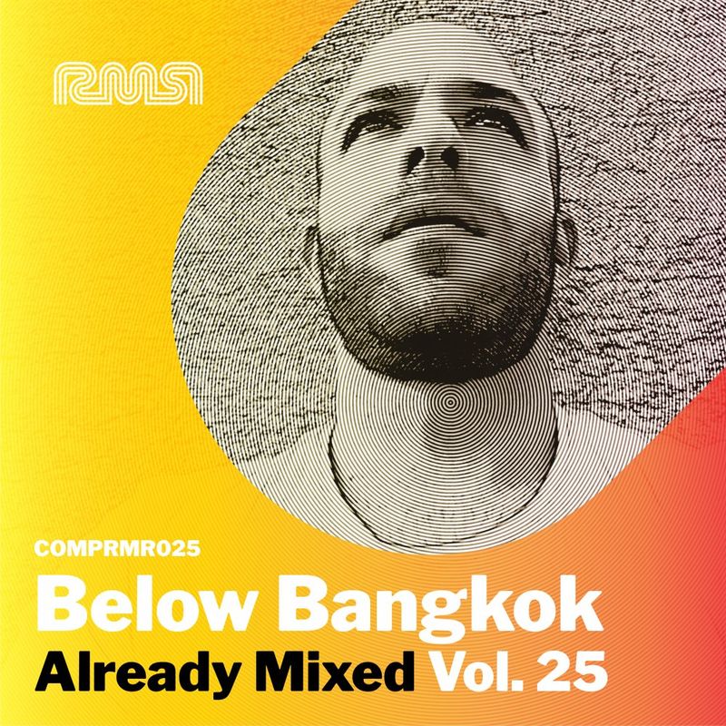 VA - Already Mixed, Vol. 25 (Compiled & Mixed by Below Bangkok) / Ready Mix Records