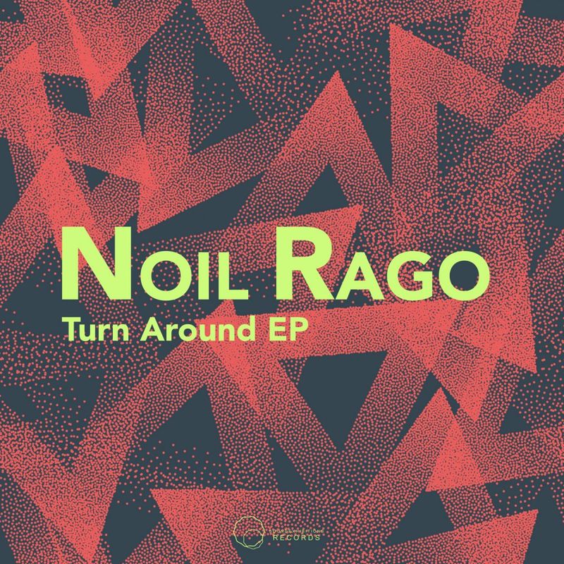 Noil Rago - Turn Around EP / Sound-Exhibitions-Records