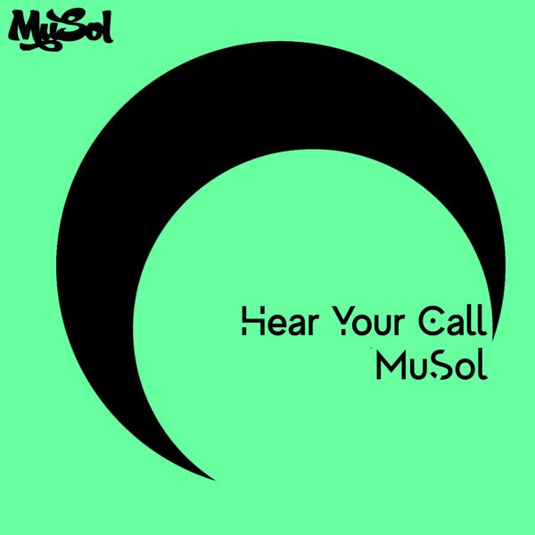 MuSol - Hear Your Call / Musol Recordings
