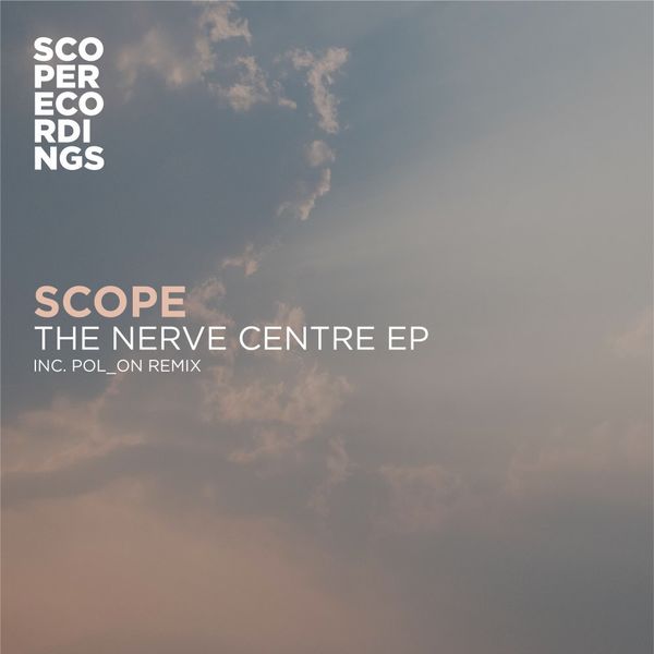 Scope - The Nerve Centre / Scope Recordings (UK)