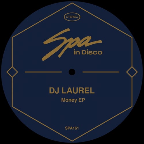 Dj Laurel - Money EP / Spa In Disco