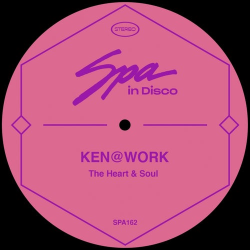 Ken@Work - The Heart & Soul / Spa In Disco