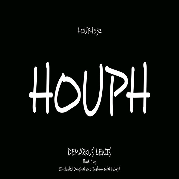 Demarkus Lewis - Funk City / HOUPH
