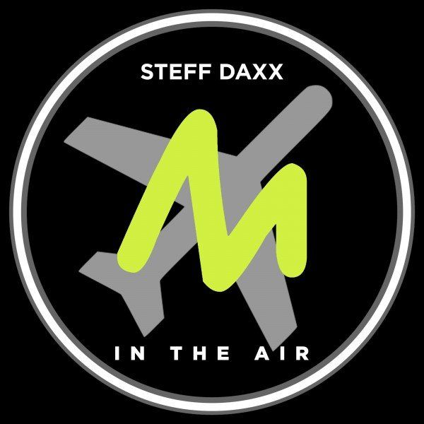 Steff Daxx - In the Air / Metropolitan Recordings
