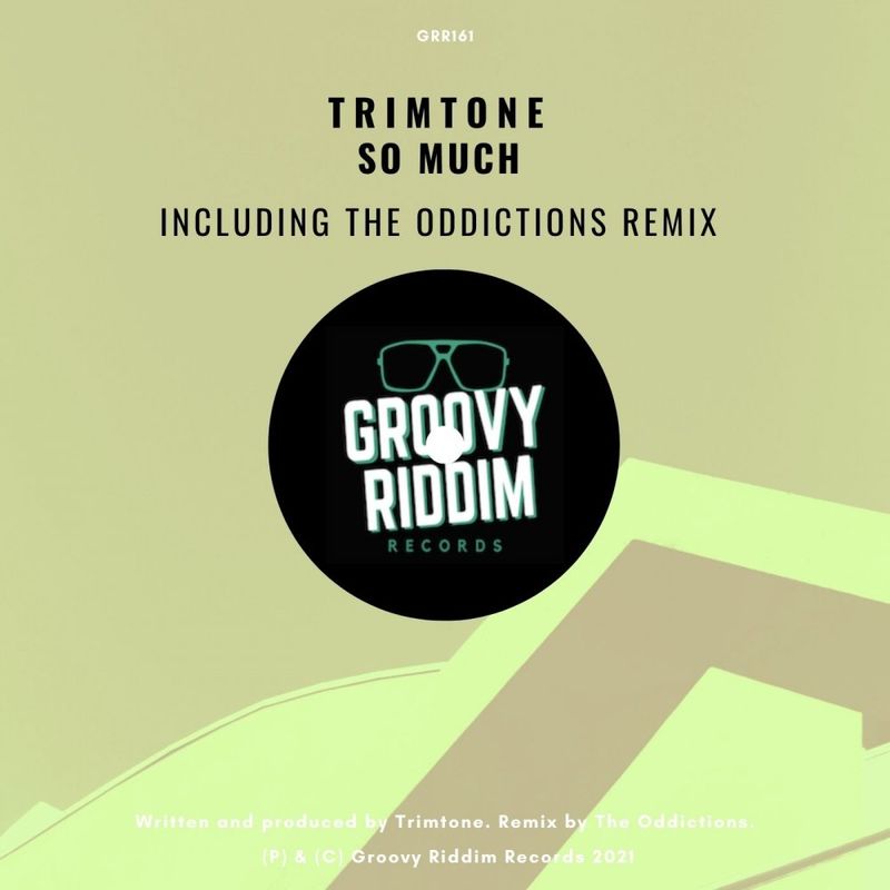 Trimtone - So Much / Groovy Riddim Records