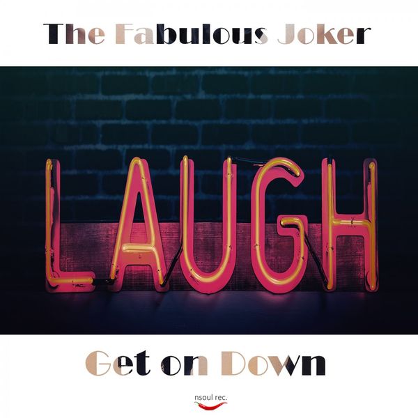 The Fabulous Joker - Get On Down / Nsoul Records