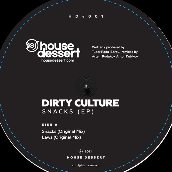 Dirty Culture - Snacks EP / House dessert