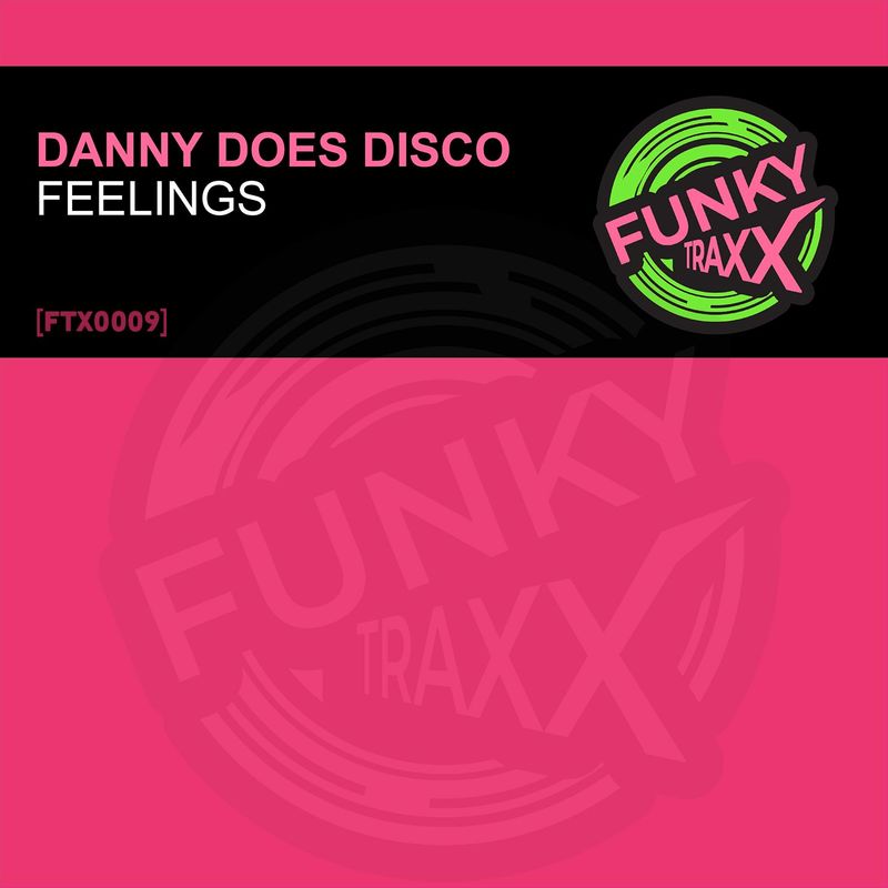 Danny Does Disco - Feelings / FunkyTraxx