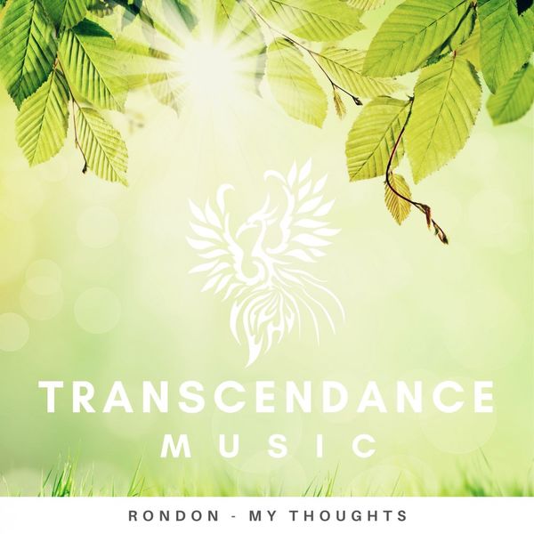 Rondon - My Thoughts / Transcendance Music