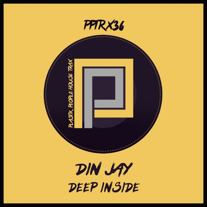 Din Jay - Deep Inside / Plastik People Digital