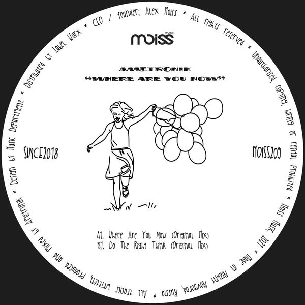 Ametronik - Where Are You Now / Moiss Music