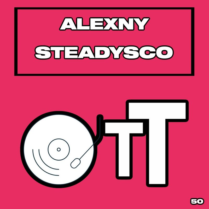 Alexny - Steadysco / Over The Top