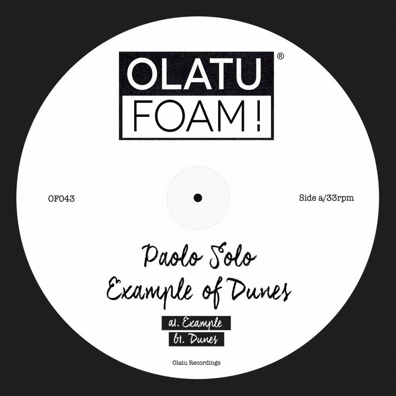 Paolo Solo - Example Of Dunes / Olatu Foam!