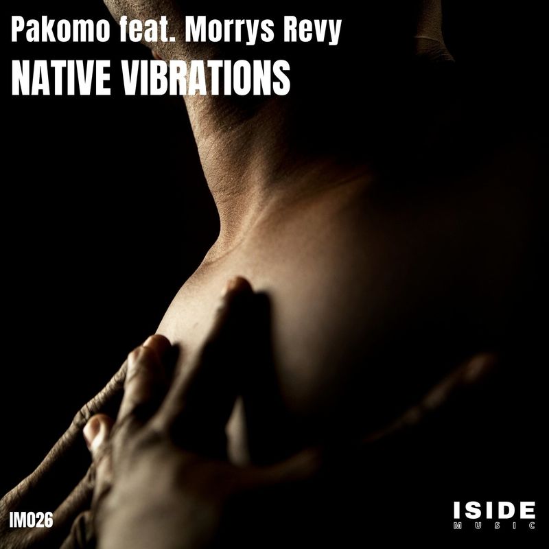 Pakomo & Morrys Revy - Native Vibrations / Iside Music (IT)