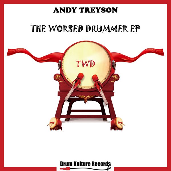 Andy Treyson & DJ Taplaberry SA - The Worsed Drummer / Drum Kulture Records
