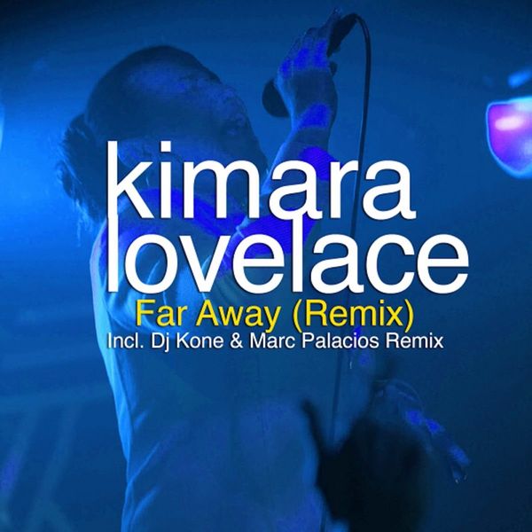 Kimara Lovelace - Far Away (Remix) / King Street Sounds