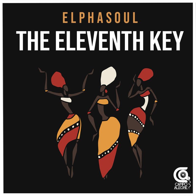 ElphaSoul - The Eleventh Key / Campo Alegre Productions