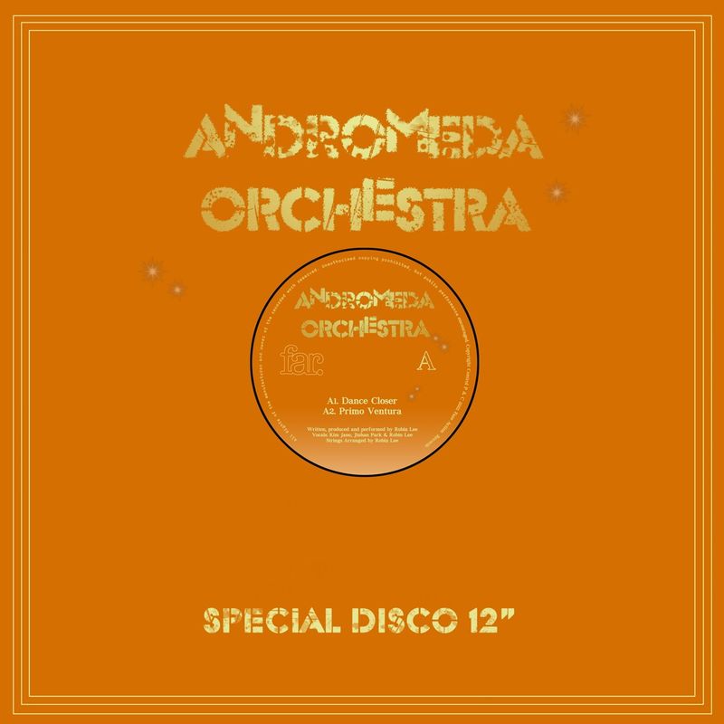 Andromeda Orchestra - Dance Closer / Faze Action Records