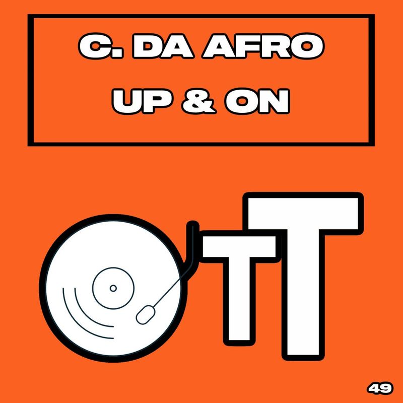 C. Da Afro - Up & On / Over The Top