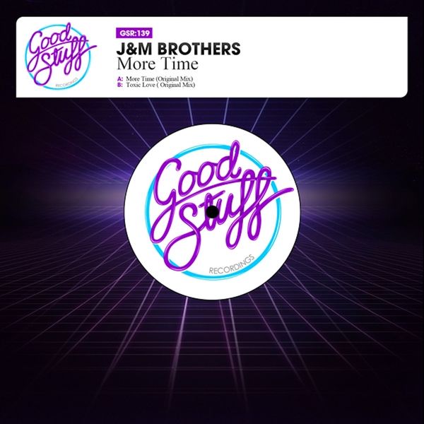 J&M Brothers - More Time / Good Stuff Recordings