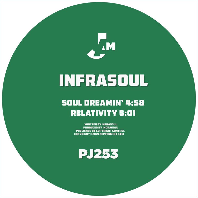 Infrasoul - Soul Dreamin' / Relativity / Peppermint Jam