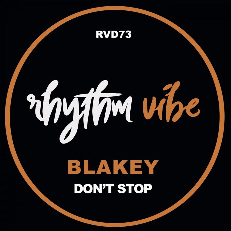 Blakey - Don't Stop / Rhythm Vibe