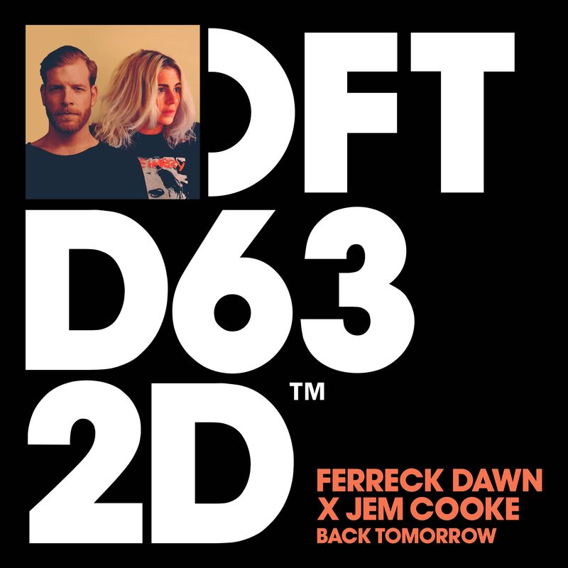 Ferreck Dawn X Jem Cooke - Back Tomorrow / Defected Records