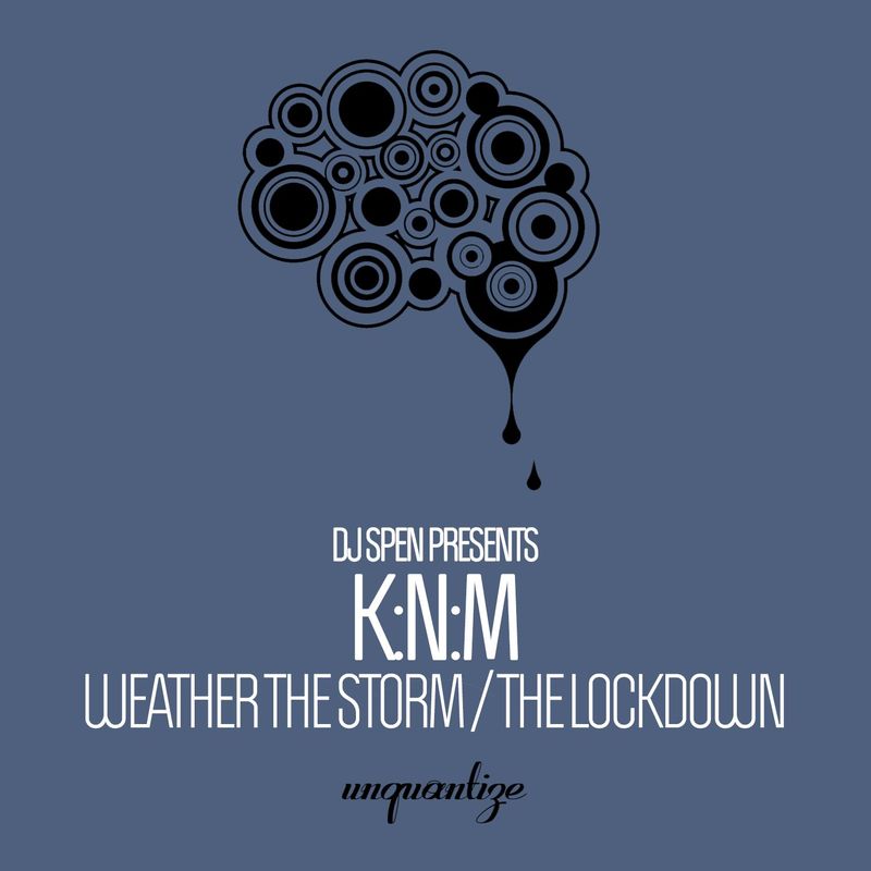 K:N:M - Weather The Storm / The Lockdown / unquantize