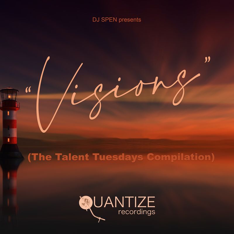 VA - Visions (The Talent Tuesdays Compilation) / Quantize Recordings